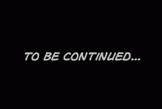 to be continued meme gifs tenor tenor?itemid=10375591 to be continued meme gifs tenor